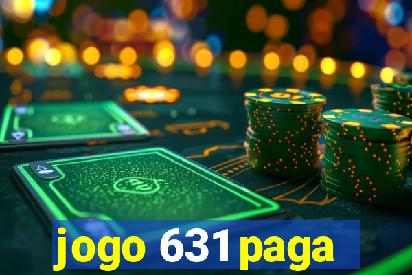 jogo 631 paga